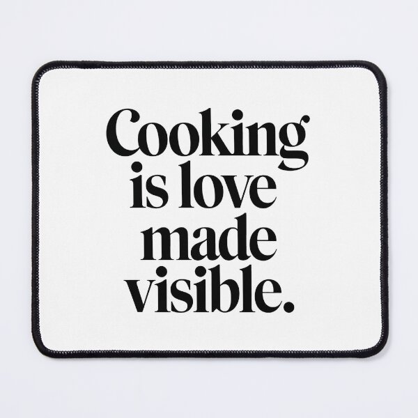 Item preview, Cooking is love made visible designed and sold by MonkiFlipp.