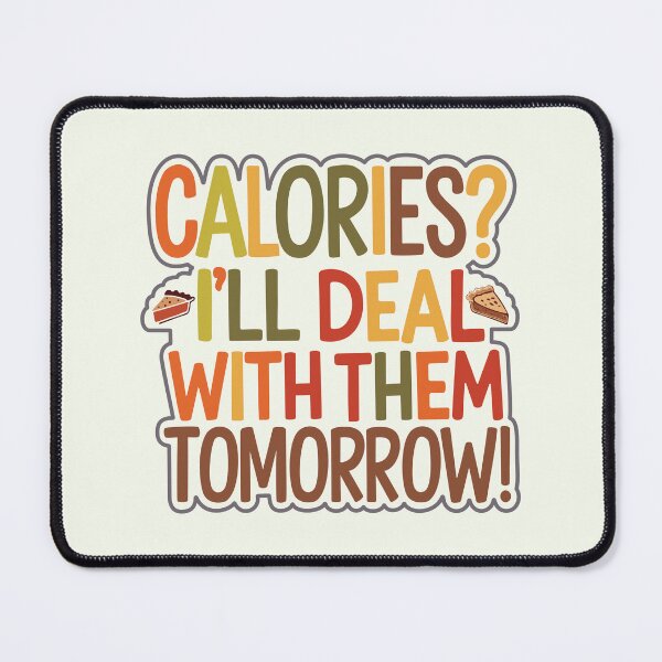 Item preview, Calories Can Wait designed and sold by UpliftSoul.