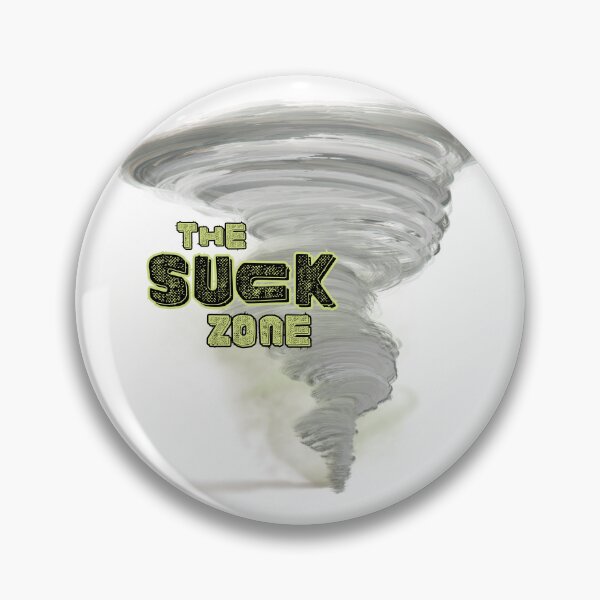 Item preview, It's the Suck Zone! designed and sold by PixiesPlace.