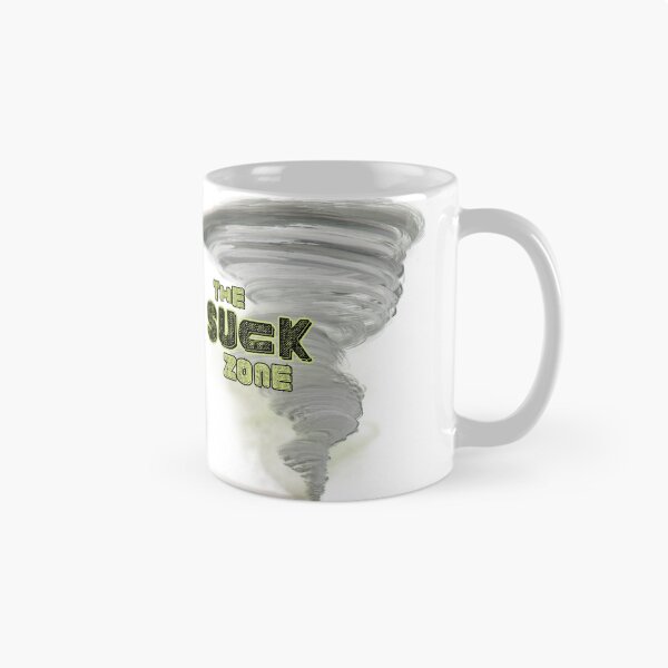 Item preview, It's the Suck Zone! designed and sold by PixiesPlace.