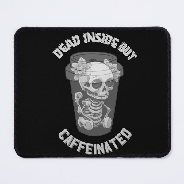 Item preview, Dead Inside But Caffeinated Skeletons Drinking Coffee Funny Skeletons Halloween Gifts for Coffee Lovers Skull Spooky  designed and sold by MatthewViews.