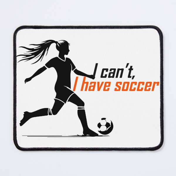 Item preview, i can't, i have soccer designed and sold by YourOnlyCorner.