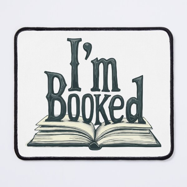 Item preview, I'm Booked – bibliophile - Book Lover designed and sold by pixelated_echoes.