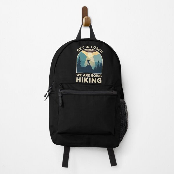 Item preview, Get in Loser we are going hiking, Funny UFO designed and sold by Oz64.