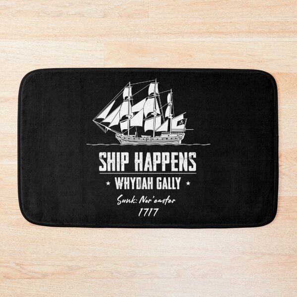 Item preview, Ship Happens Whydah Gally designed and sold by twHistory.