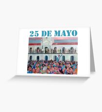 25 de Mayo de 1810 Greeting Card