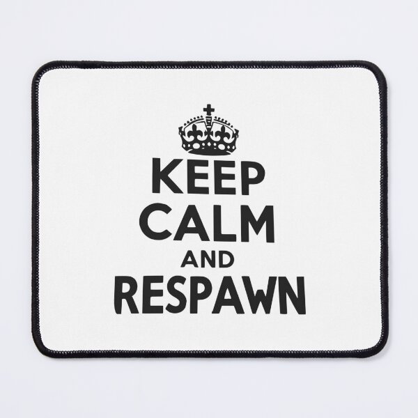 Item preview, Keep Calm and Respawn designed and sold by Frank Ring.