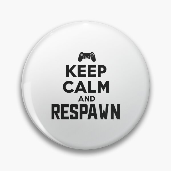 Item preview, Keep Calm and Respawn designed and sold by Frank Ring.