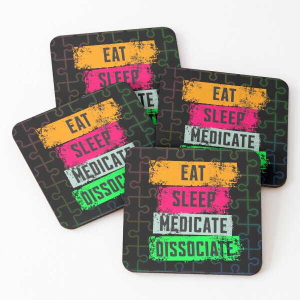 Item preview, Eat Sleep Medicate Dissociate Funny Mental Health Awareness  designed and sold by PhyrexiaB.