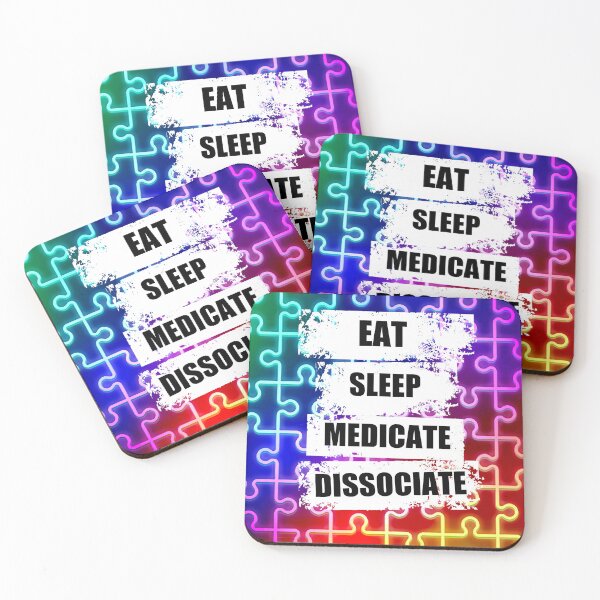 Item preview, Eat Sleep Medicate Dissociate Funny Mental Health Awareness  designed and sold by PhyrexiaB.