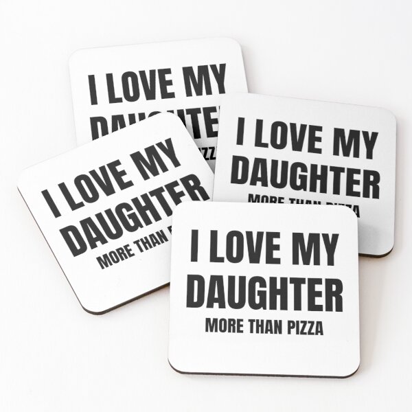 Item preview,  I love my daughter more than pizza designed and sold by Trialloja.