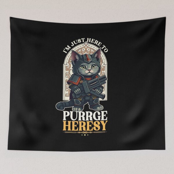 Item preview, I'm Here to Purge Heresy Cat designed and sold by D20Tees.