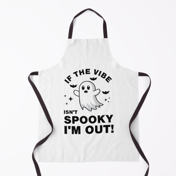 Item preview, IF THE VIBE ISN'T SPOOKY I'M OUT designed and sold by Mclickster.