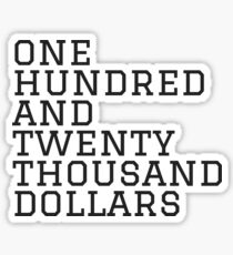 $120,000 Sticker