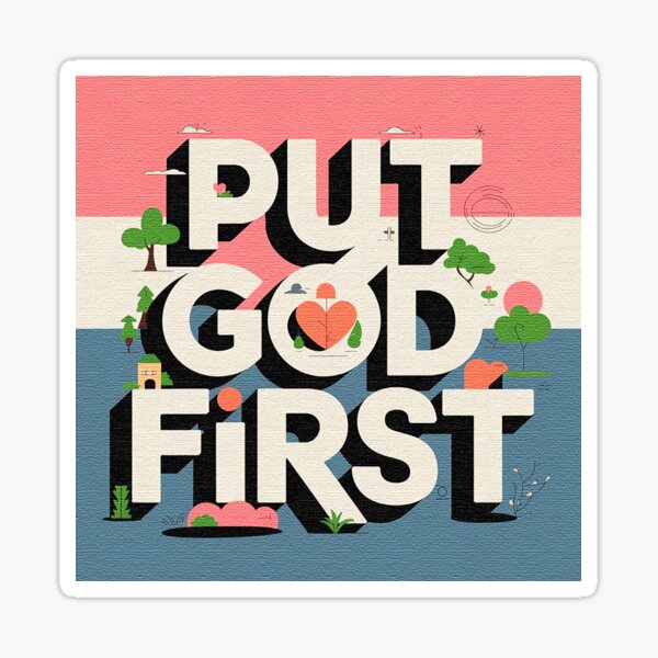 Put God First Sticker