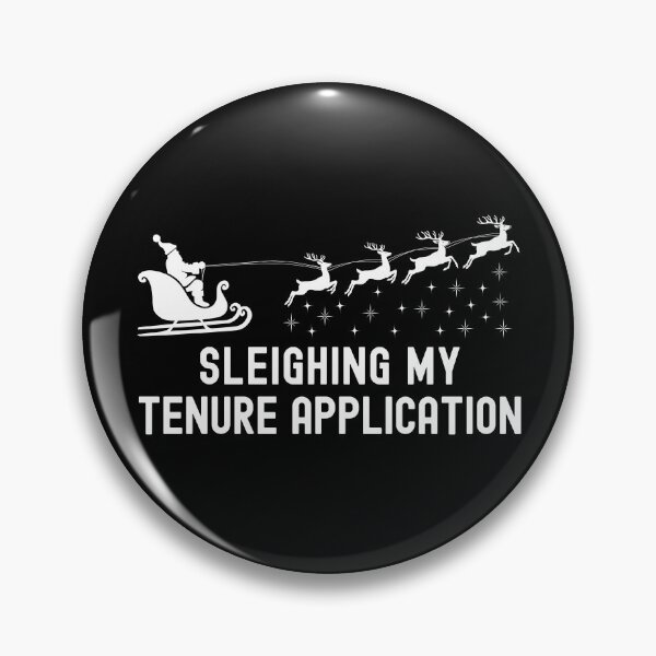 Item preview, Sleighing My Tenure Application | Assistant Professor Christmas | Tenure Christmas | Tenure Track Professor Christmas | Tenure Holidays | Tenure Xmas designed and sold by jadedscientist.