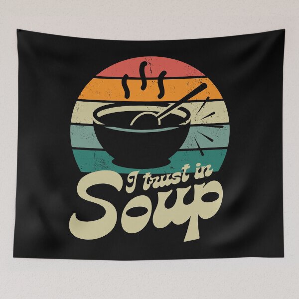 Item preview, I Trust in Soup - vintage sunset designed and sold by DesignDazzles.