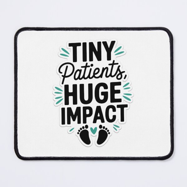Item preview, Tiny Patients Huge Impact Nicu Nurse Design designed and sold by Peter Stawicki.
