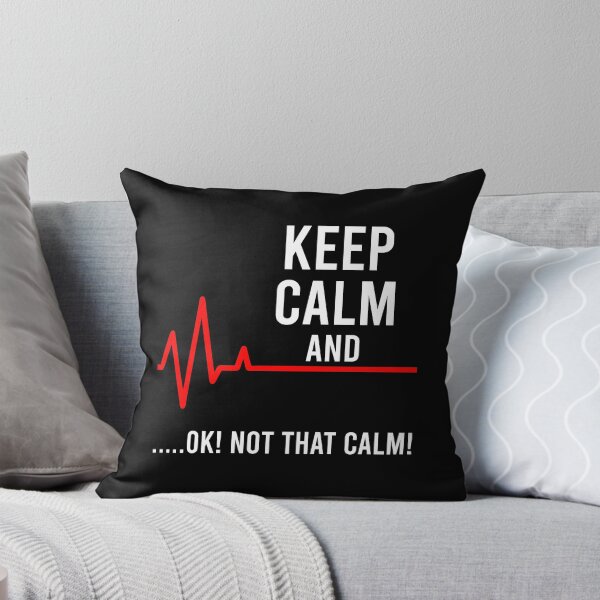 Item preview, Keep Calm and Ok! Not That Calm! - Funny Medical ECG Nurse designed and sold by zhilwahesani.