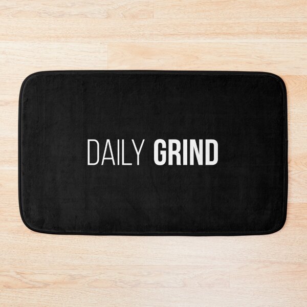 Item preview, Daily Grind - Motivational Saying designed and sold by zhilwahesani.