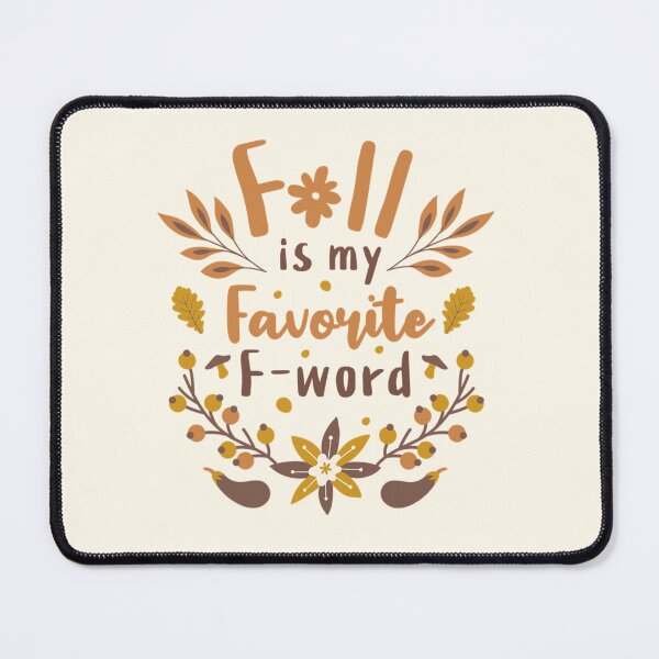 Item preview, Fall is my Favorite F-word designed and sold by JennThorsen.