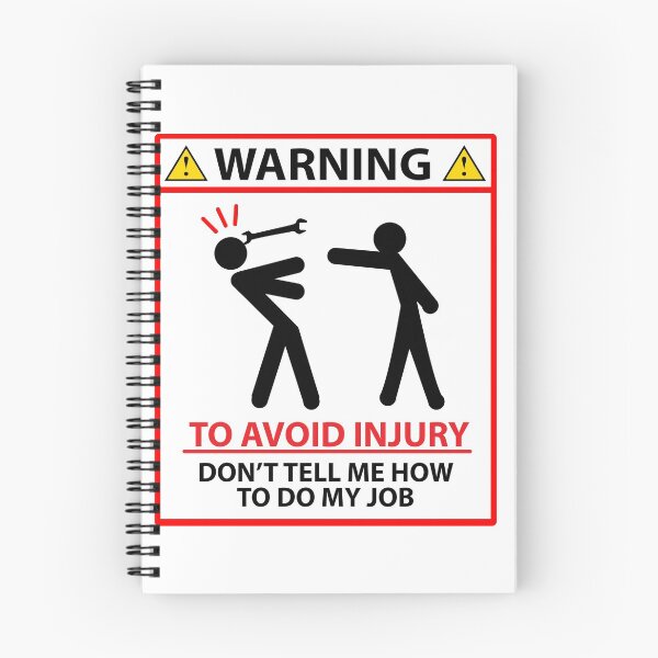 Item preview, Warning Don't Tell Me How to Do My Job! designed and sold by BankrobberGus.