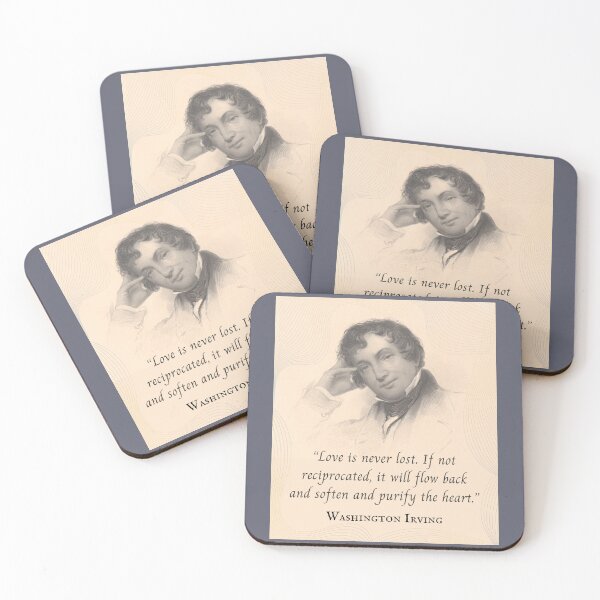 Item preview, Washington Irving: Love is never lost. If not reciprocated, it will flow back and soften and purify the heart. designed and sold by artbleed.