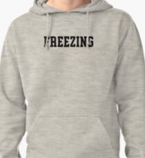 Freezing Pullover Hoodie