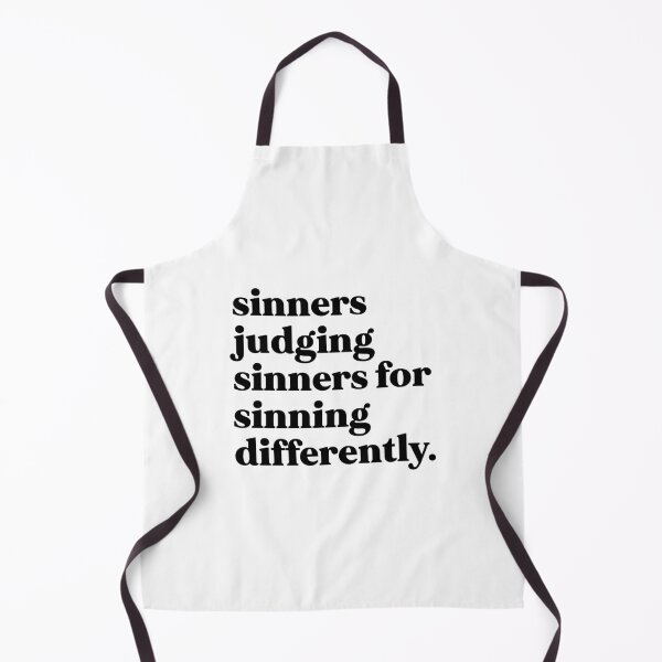 Item preview, Sinners judging sinners for sinning differently designed and sold by weirdly weird.