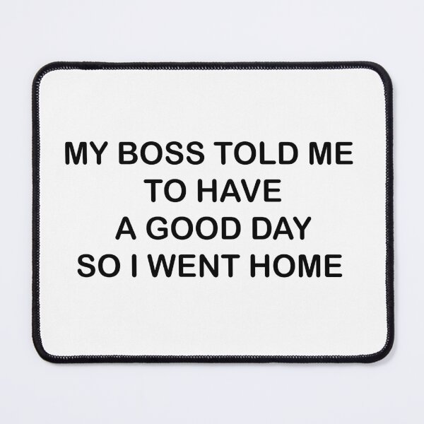 Item preview, Sarcastic Office Humor designed and sold by KelvinBlaze.
