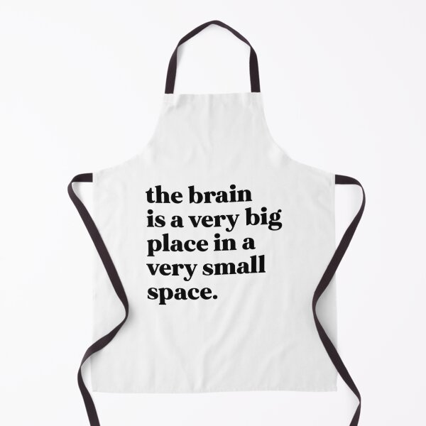 Item preview, The brain is a very big place in a very small space designed and sold by weirdly weird.