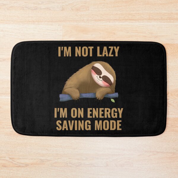 Item preview, I'm not Lazy I'm on Energy Saving Mode designed and sold by 87-Aesthetics.