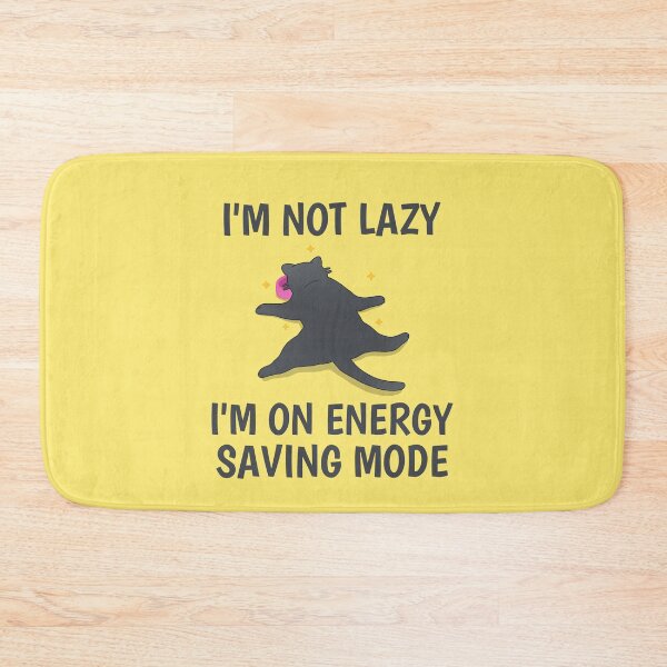 Item preview, I'm not Lazy I'm on Energy Saving Mode designed and sold by 87-Aesthetics.