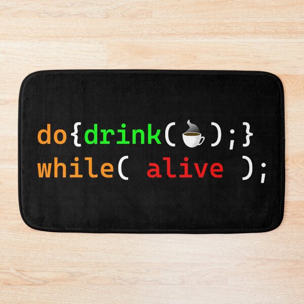 Item preview, Drink Coffee Do While Loop ( Programming Design ) designed and sold by Red Jacket Technologies.
