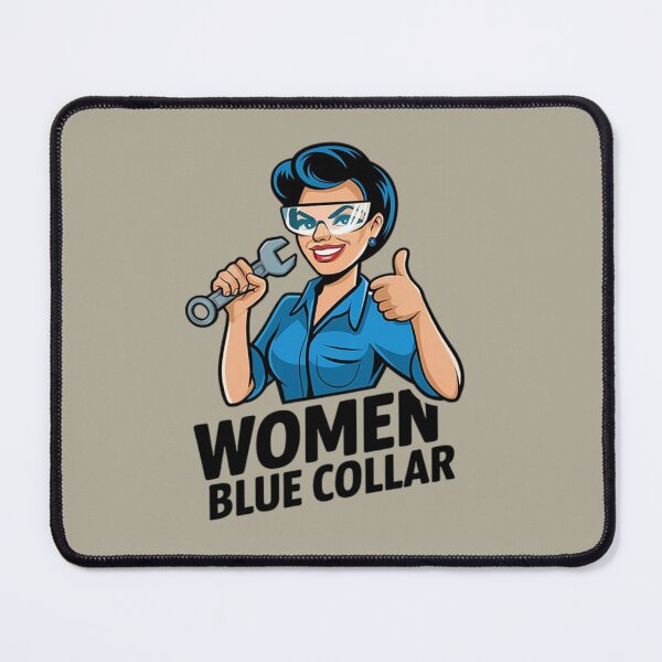 Item preview, Woman mechanic with text ' Women blue collar' designed and sold by Tomasz Siennicki.