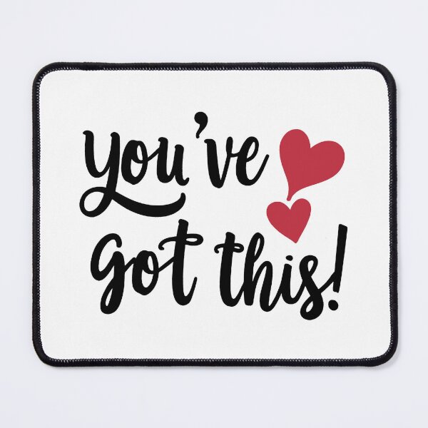 Item preview, You've Got This: Motivational Encouragement Quote designed and sold by ThreeftlyPicks.