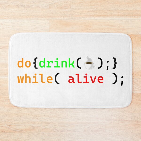 Item preview, Drink Coffee Do While Loop ( Programming Design ) designed and sold by Red Jacket Technologies.