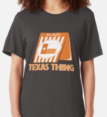 Es ist nur ein Texas-Ding (Whataburger) Slim Fit T-Shirt