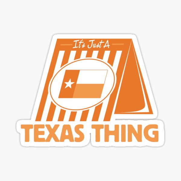 It's Just A Texas Thing (Whataburger) Sticker