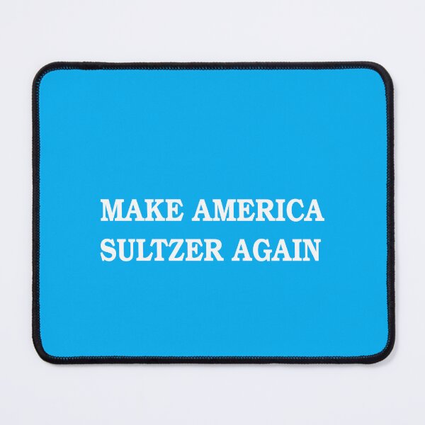 Item preview, Make America Sultzer Again Democrat Blue designed and sold by Algeist-Nydream.