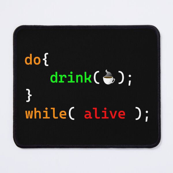 Artikelvorschau, Kaffee trinken, While-Schleife machen (Programmierdesign) entworfen und verkauft von Red Jacket Technologies.