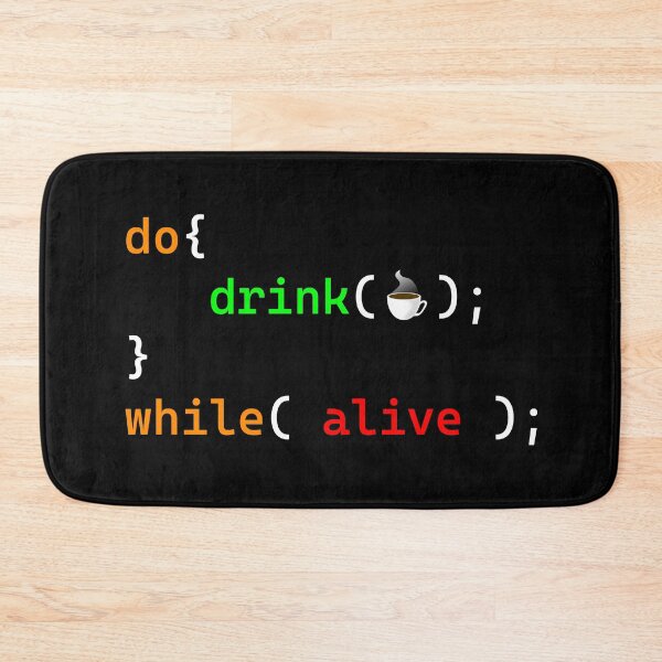 Item preview, Drink Coffee Do While Loop ( Programming Design ) designed and sold by Red Jacket Technologies.