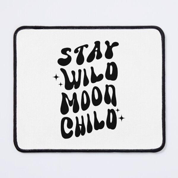 Item preview, Stay wild, moon child designed and sold by designsoftinaa.