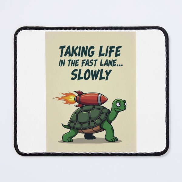 Item preview, The Fast Lane is Overrated: Turtle Edition designed and sold by ArtCreator2023.