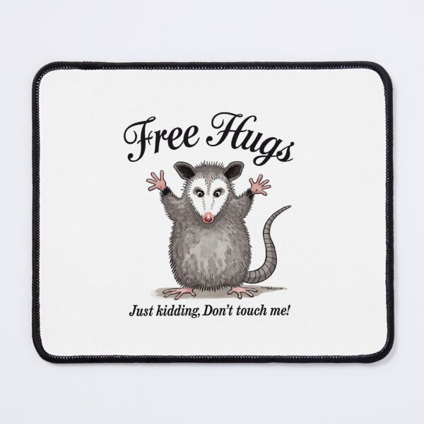 Item preview, Free Hugs, Possum, Hugs, Kidding, funnyfits70, Humor, Funny, designed and sold by FunnyFits70.