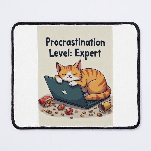 Item preview, Procrastination Expert: A Feline's Life designed and sold by ArtCreator2023.