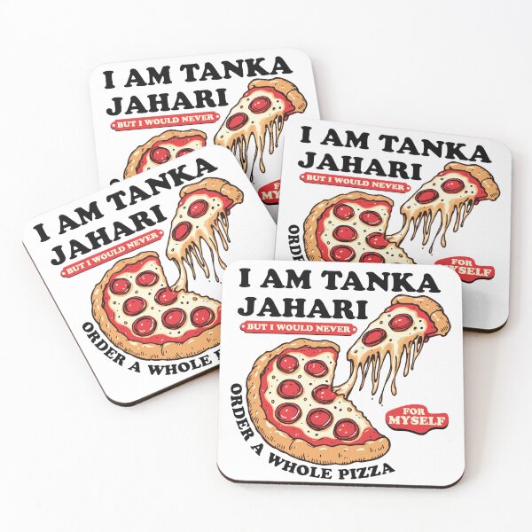 Item preview, I am Tanka Jahari But I Would Never Order A Whole Pizza Funny Viral Meme Trends Tanka Jahari Pizza Lover designed and sold by ivotee.