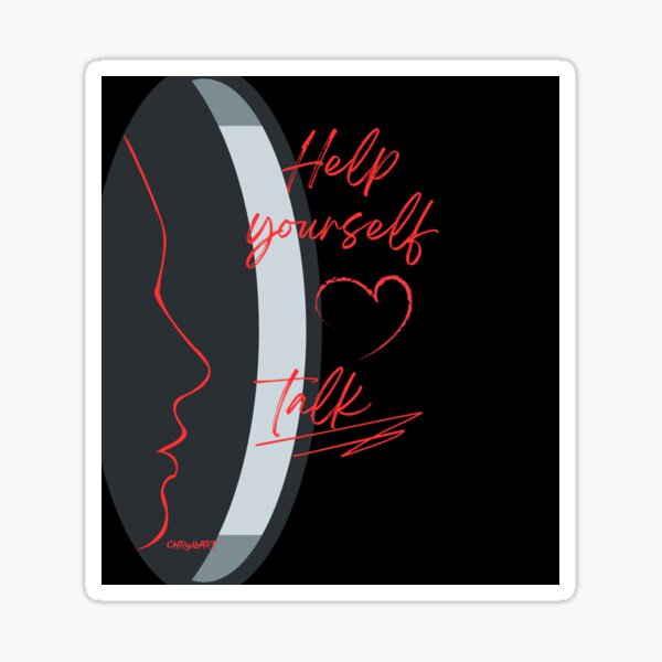 Item preview, TALK IS YOUR CHOICE, HELP YORSELF designed and sold by CHRydbART.