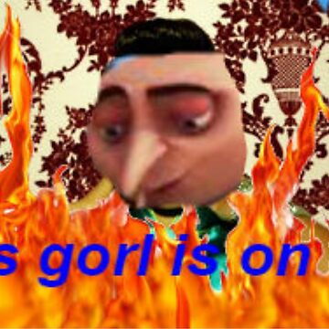 Are you lost Baby Gorl - GRU MEME