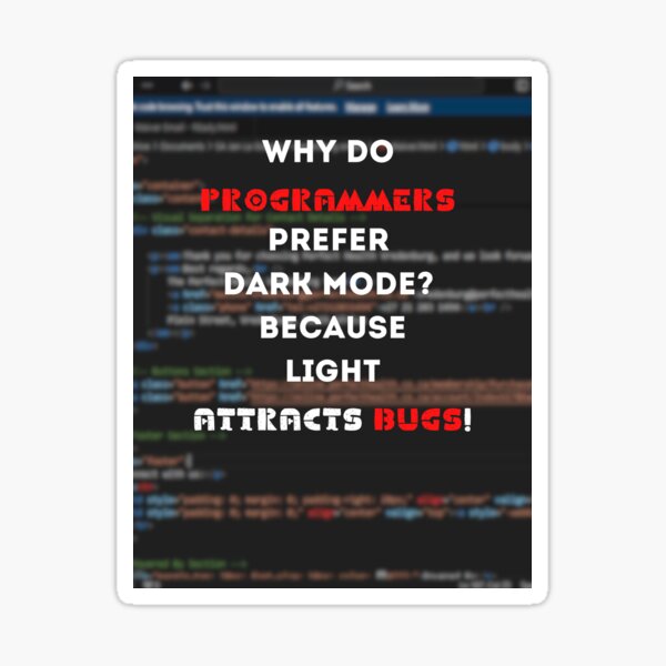 Artikel-Vorschau von „Warum bevorzugen Programmierer den Dunkelmodus?“ – Coding Humor Design, designt und verkauft von YKDesighn.
